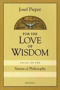 For the Love of Wisdom