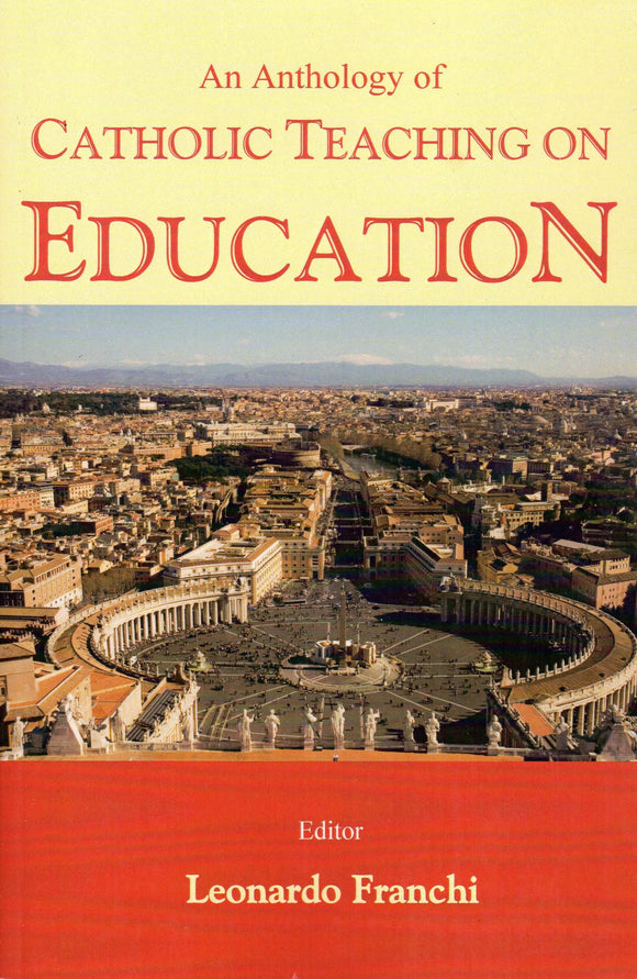 An Anthology of Catholic Teaching on Education