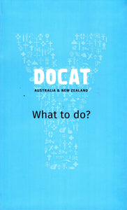 DOCAT: What to Do? Australia and NZ 2019