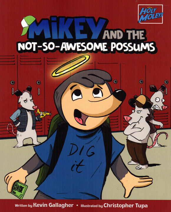 Mikey and the Not-So-Awesome Possums (Holey Moleys)