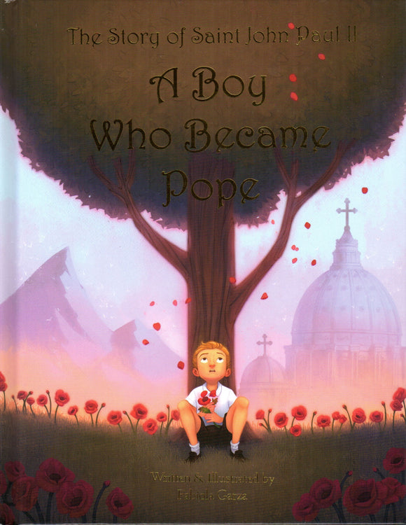 The Story of Saint John Paul II A Boy Who Became Pope