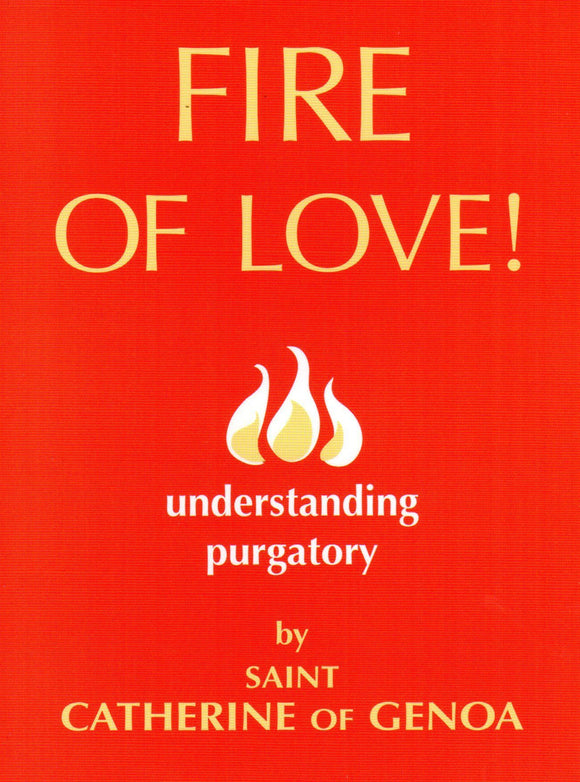 Fire of Love! Understanding Purgatory