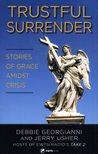 Trustful Surrender: Stories of Grace Amidst Crisis