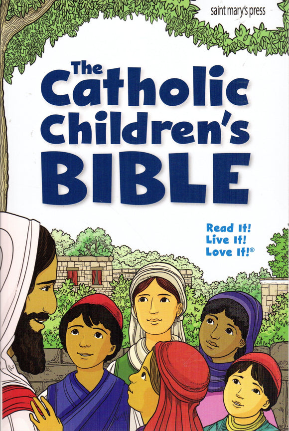 The Catholic Children's Bible: Read It! Live It! Love It! (Paperbasck