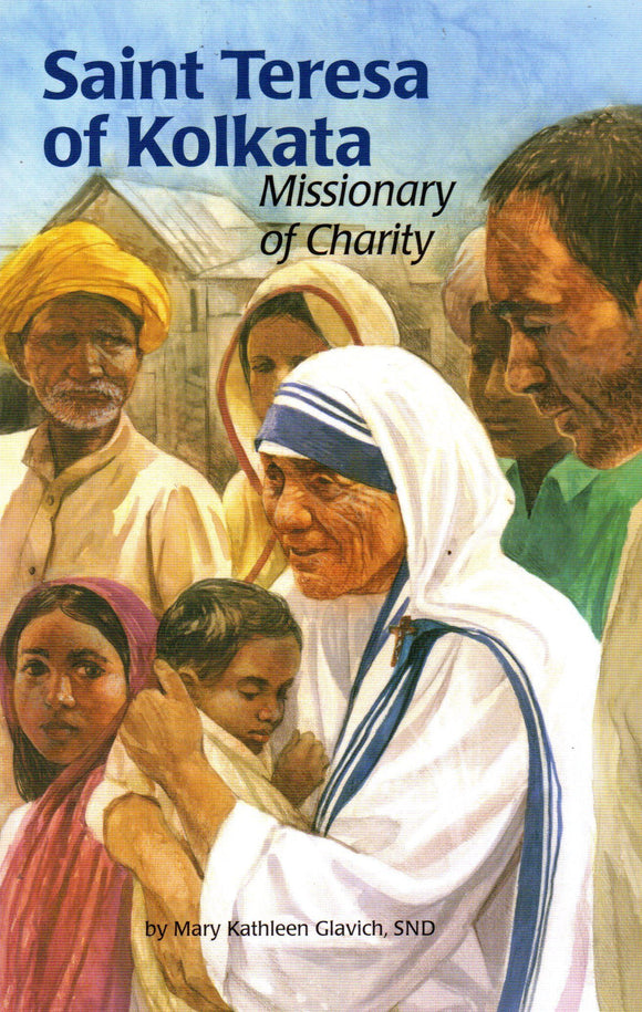 Saint Teresa of Kolkata: MIssionary of Charity