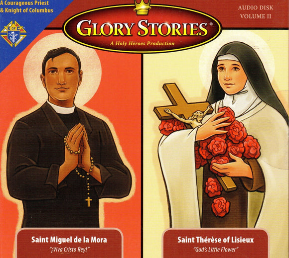Glory Stories - St Miguel de la Mora / St Therese of Lisieux CD
