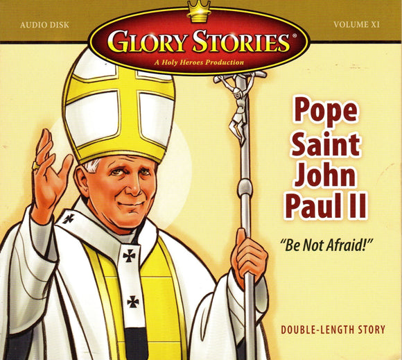Glory Stories - Pope Saint John Paul II CD