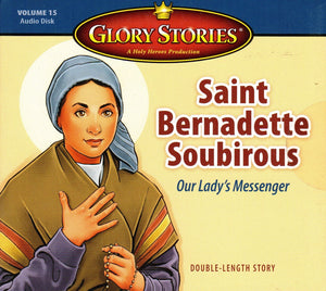 Glory Stories - St Bernadette Soubirous CD