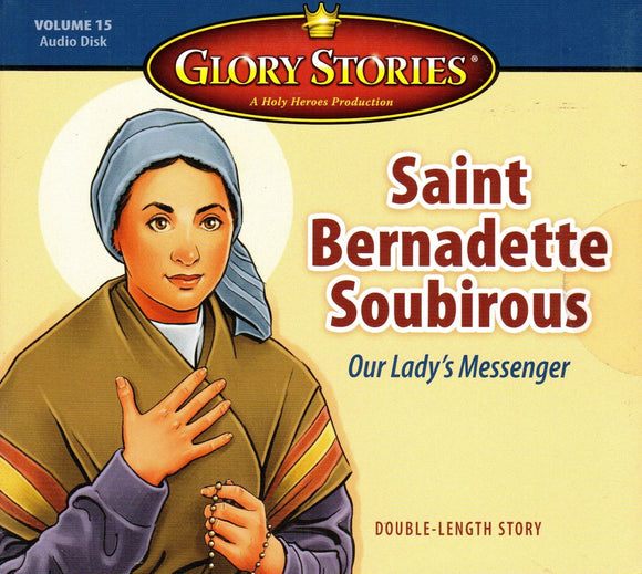 Glory Stories - St Bernadette Soubirous CD