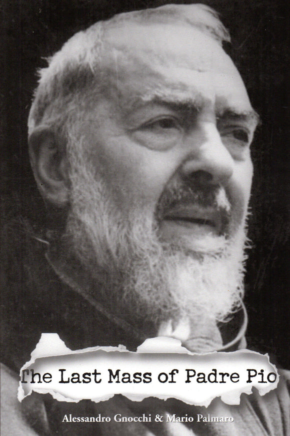 The Last Mass of Padre Pio