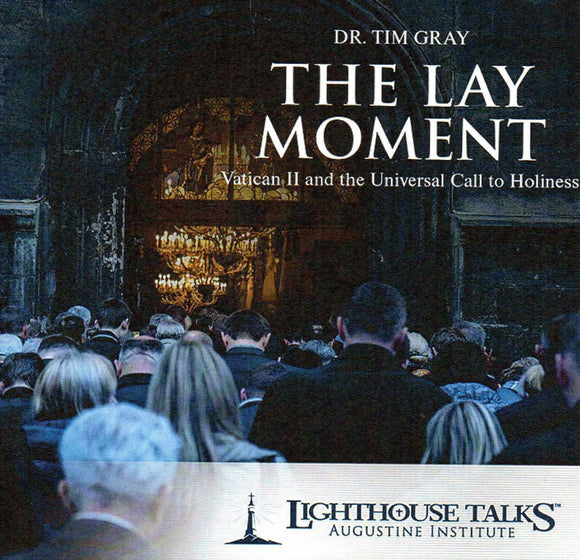 The Lay Moment: Vatican II and the Universal Call to Holiness CD