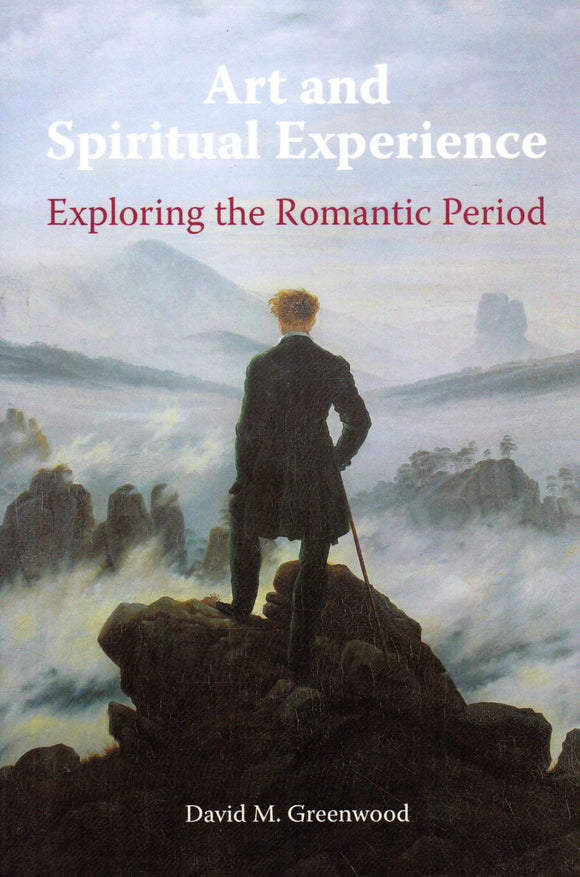 Art and Spiritual Experience: Exploring the Romantic Period