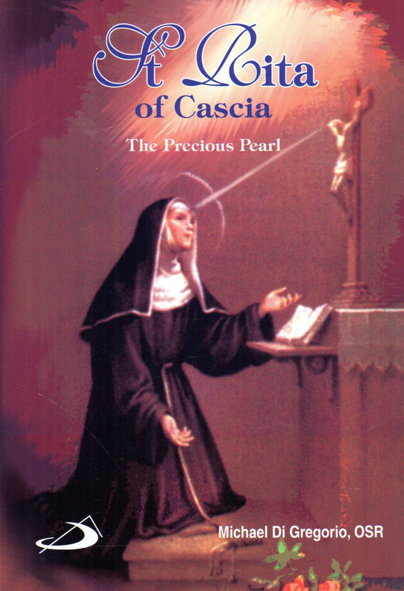 St Rita of Cascia: The Precious Pearl