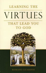 Learning the Virtues That Lead You to God