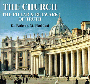 The Church : The Pillar and Bulwark of Truth CD