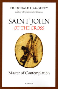 Saint John of the Cross: Master of Contemplation