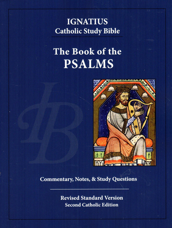 Ignatius Catholic Study Bible - The Books of the Psalms