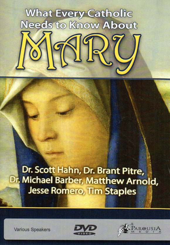 What Every Catholic Needs to Know about Mary DVD