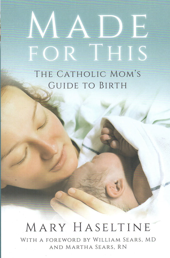 Made for This: The Catholic Mum's Guide to Birth