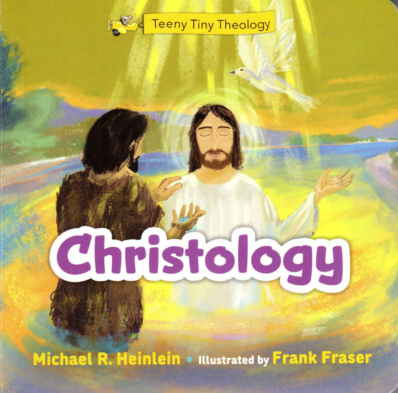 Teeny Tiny Theology: Christology