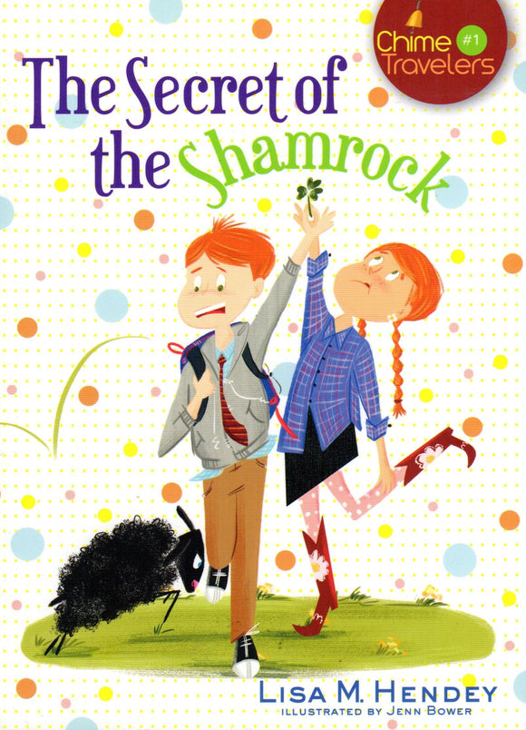 The Secret of the Shamrock - Chime Travellers 1