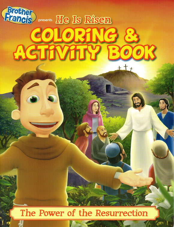Brother Francis 10: He is Risen Colouring and Activity Book