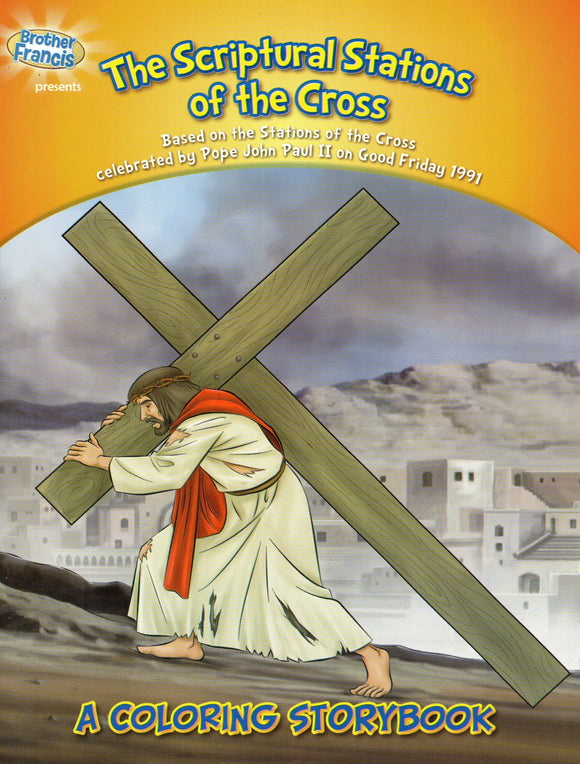 Brother Francis presents The Scriptural Stations of the Cross - A Colouring Storybook