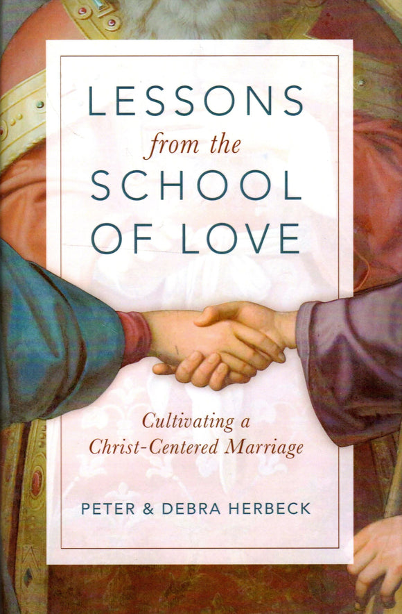 Lessons from the School of Love: Cultivating a Christ-Centred Marriage