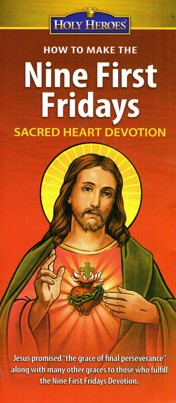 Leaflet - How to Make the Nine First Fridays: Sacred Heart Devotion