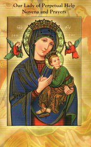 Our Lady of Perpetual Help Novena and Prayers