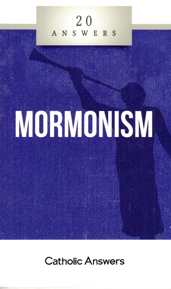 20 Answers - Mormonism