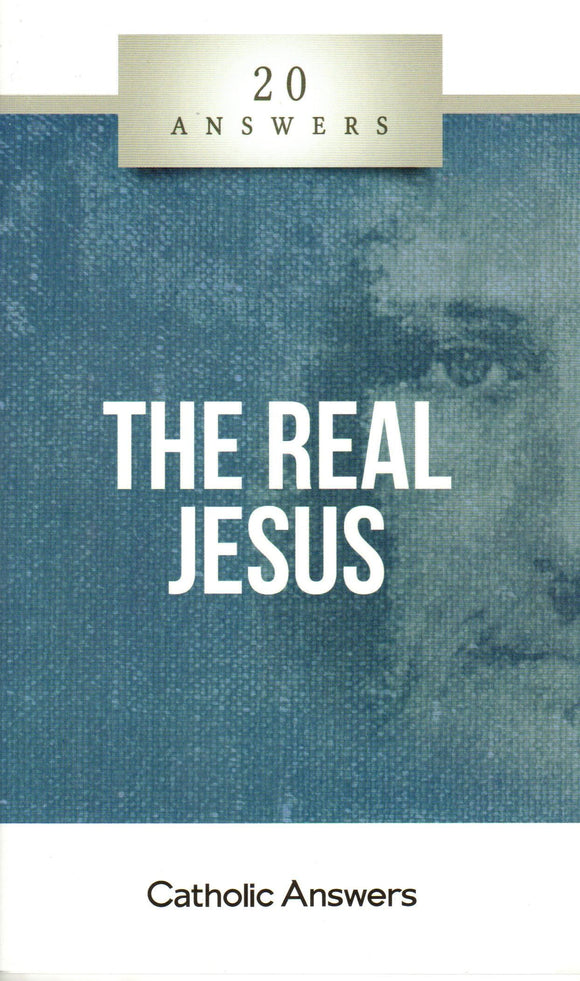 20 Answers - The Real Jesus