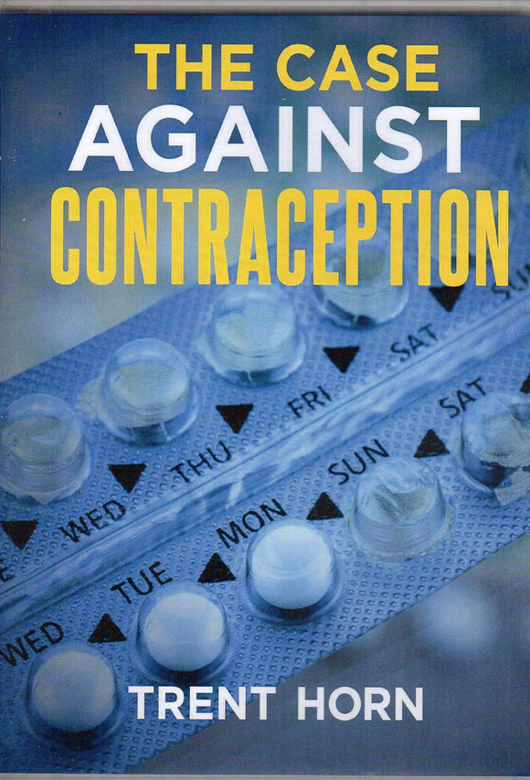 The Case Against Contraception DVD