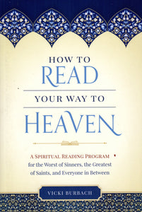 How to Read Your Way to Heaven