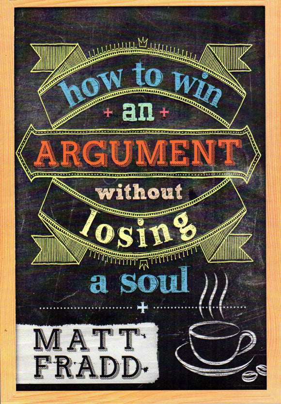 How to Win an Argument without Losing a Soul DVD