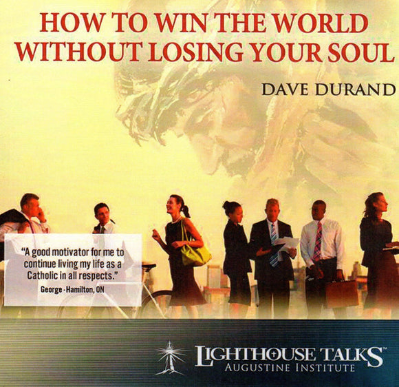 How to Win the World Without Losing Your Soul CD