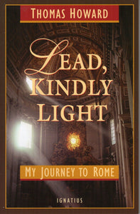 Lead Kindly Light: My Journey to Rome