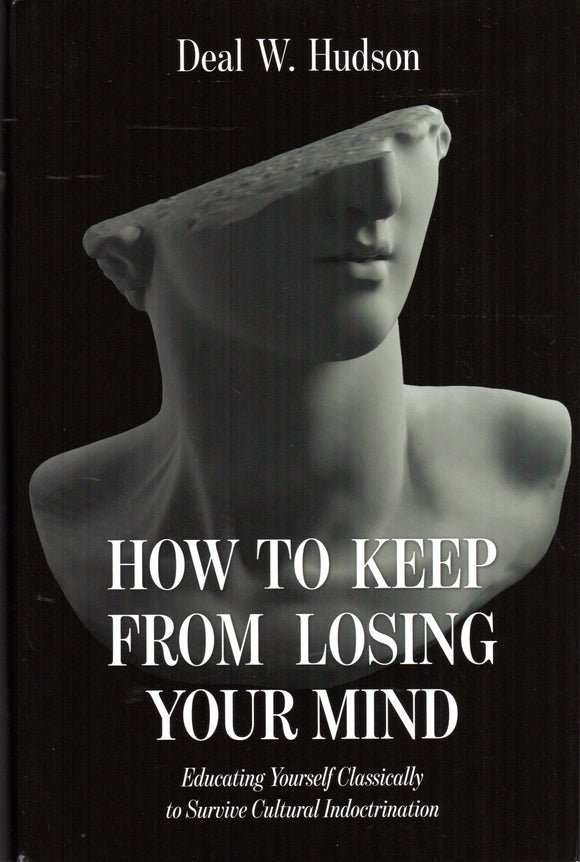 How to Keep from Losing Your Mind