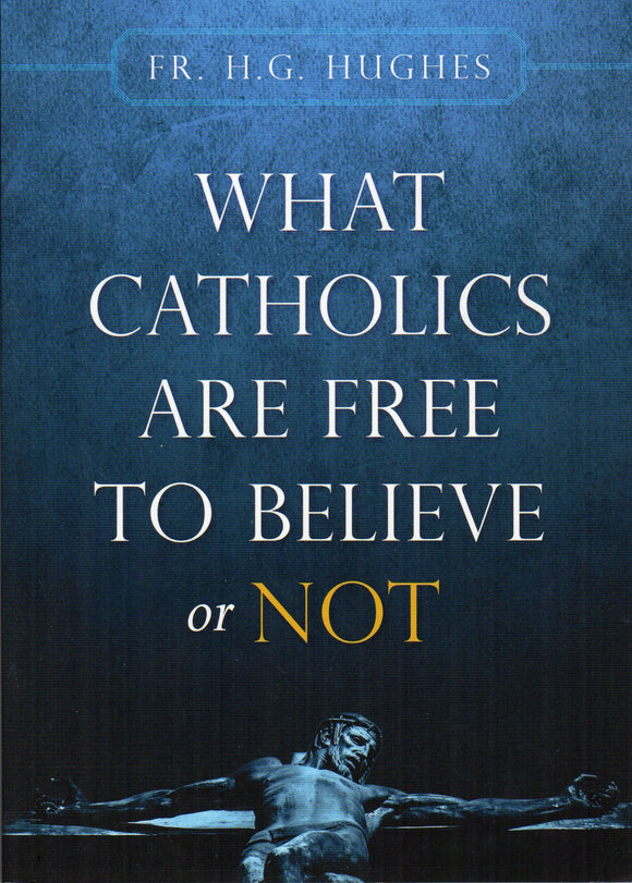 What Catholics Are Free to Believe or Not