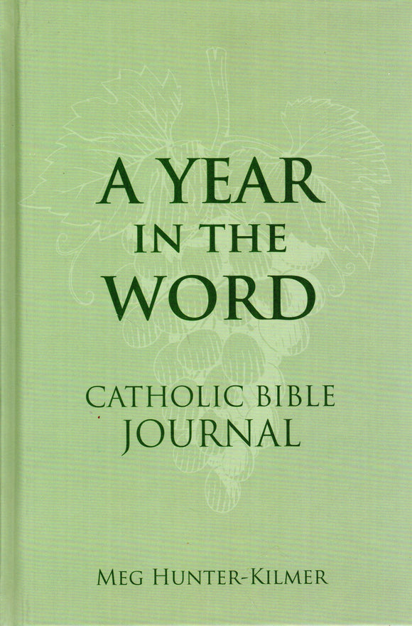 A Year in the Word: Catholic Bible Journal