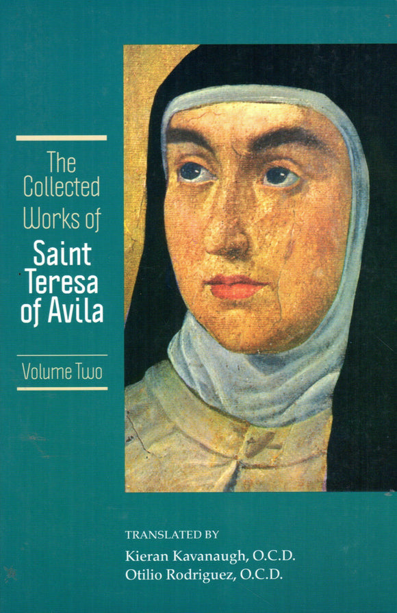 The Collected Works Of St Teresa of Avila Volume 2