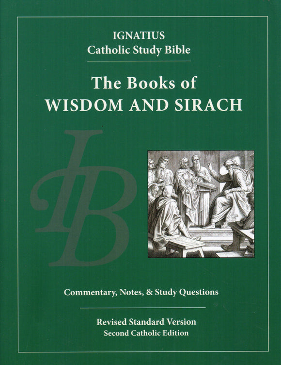 Ignatius Catholic Study Bible - The Books of Wisdom and Sirach