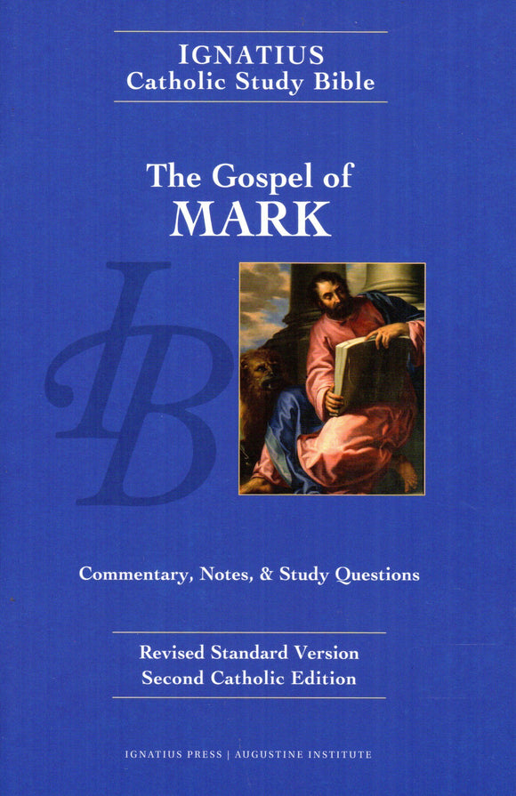 Ignatius Catholic Study Bible - The Gospel of Mark