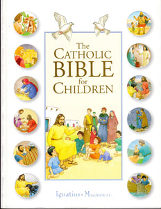 The Catholic Bible For Children