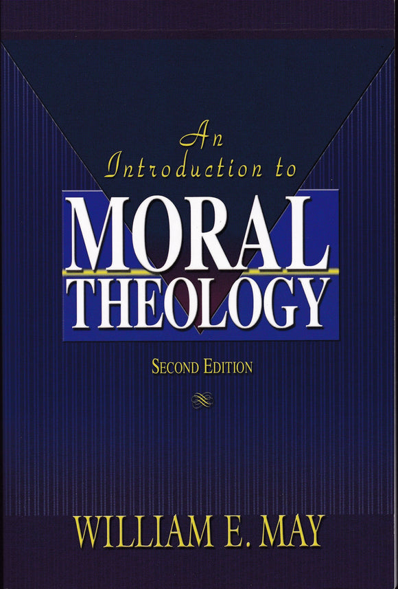 An Introduction to Moral Theology (Second Edition)