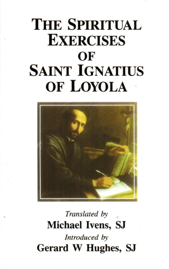 The Spiritual Exercises of St Ignatius of Loyola