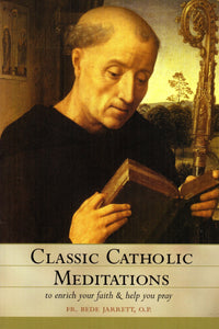 Classic Catholic Meditations