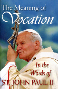 The Meaning of Vocation