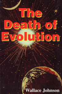 The Death of Evolution