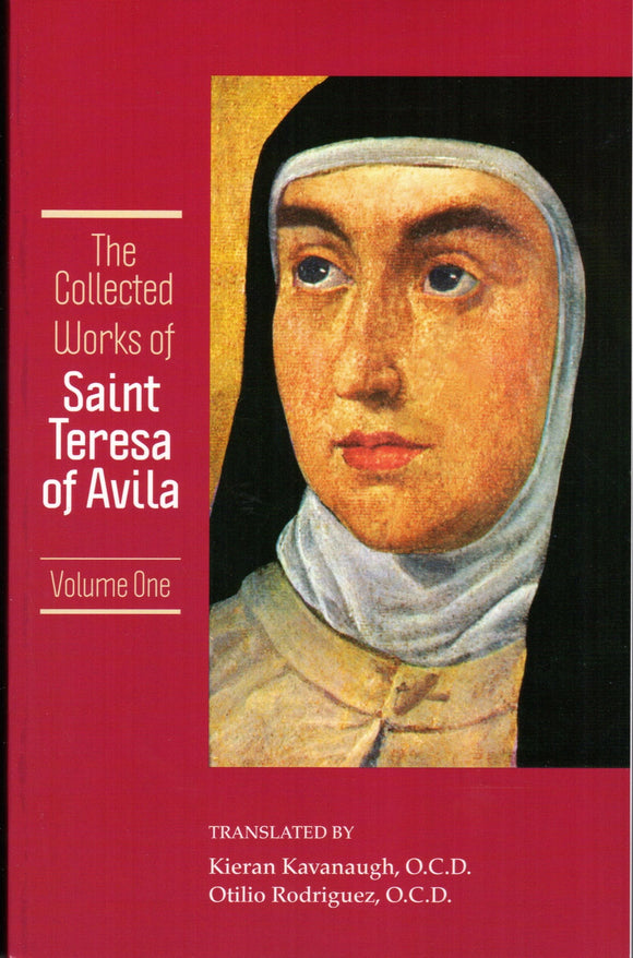 The Collected Works Of St Teresa of Avila Volume One